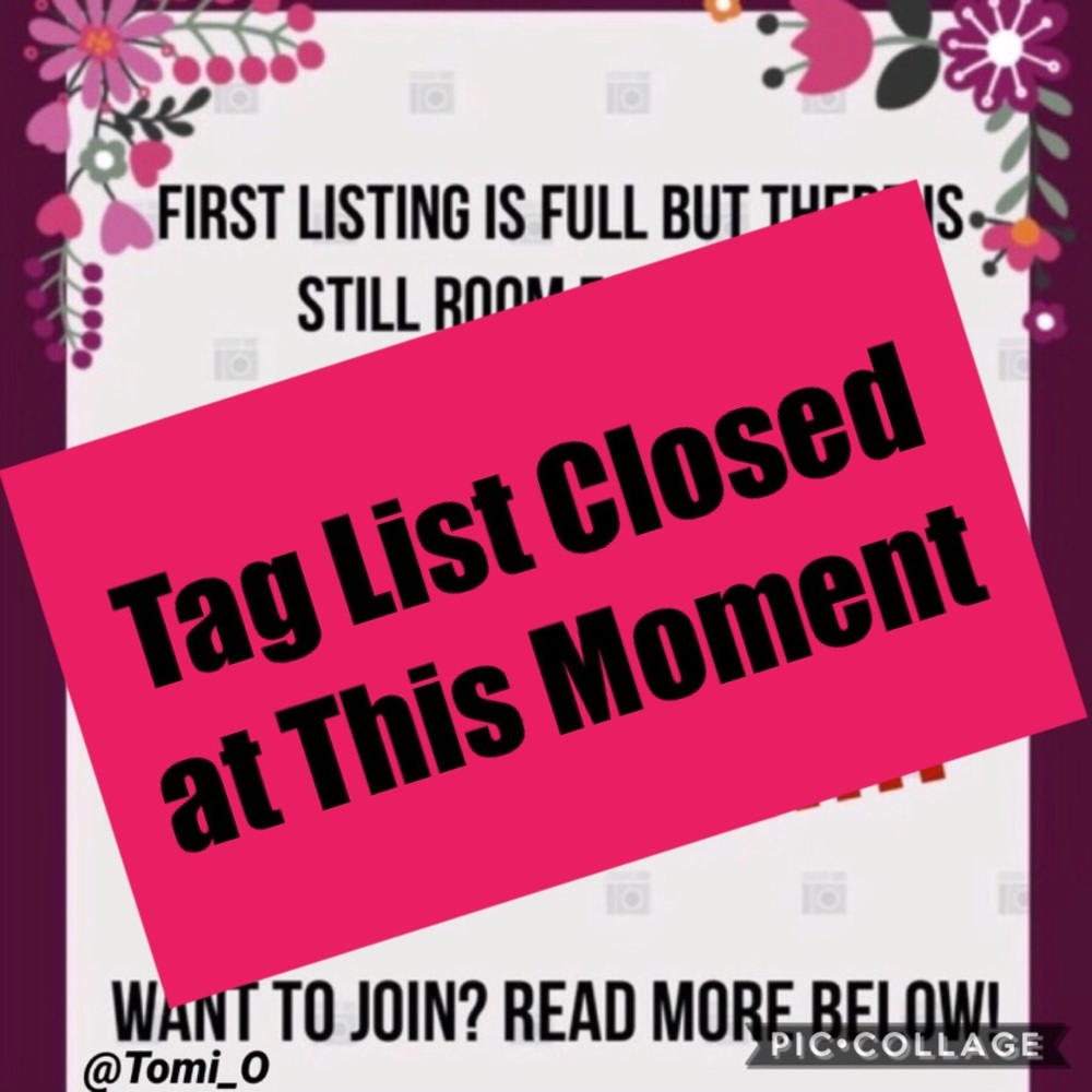 Tag List Closed at This Moment 😔